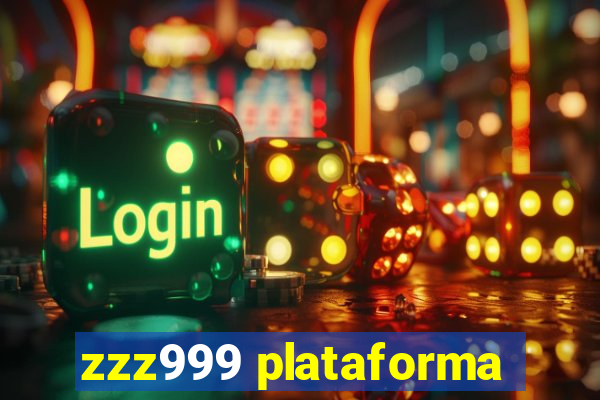 zzz999 plataforma